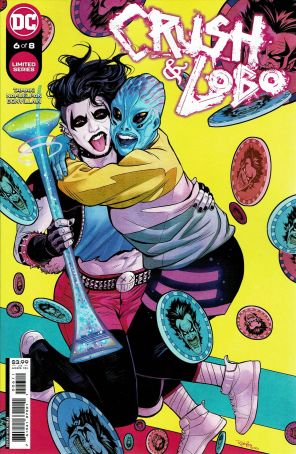 Crush And Lobo 6 published by DC with cover art by Nick Robles