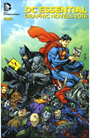 DC Entertainment Essential Graphic Novels and Chronology 2016 published by DC with cover art by Ivan Reis