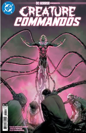 DC Horror Presents: Creature Commandos 6A published by DC with cover art by Tirso Cons