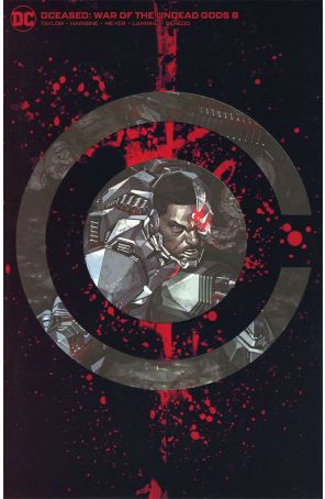DCeased: War of the Undead Gods 8A published by DC with cover art by Kael Ngu