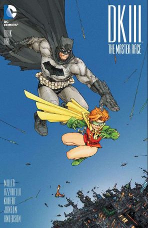 Dark Knight III: The Master Race 1V30 published by DC with cover art by Kenneth Rocafort