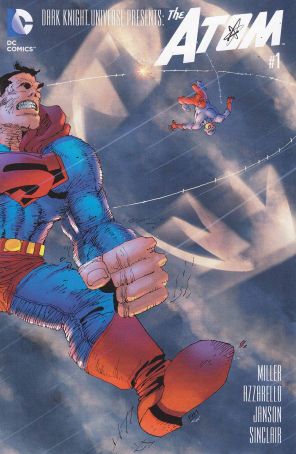 Dark Knight Universe Presents: the Atom 1 published by DC with cover art by Frank Miller