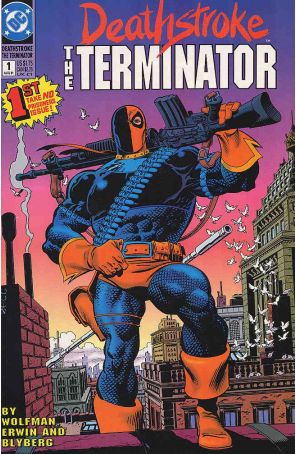 Deathstroke the Terminator 1 published by DC with cover art by Mike Zeck