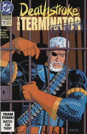 Deathstroke the Terminator 12 published by DC with cover art by Mike Zeck