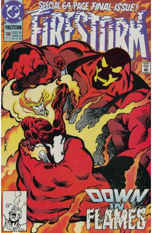 Firestorm, the Nuclear Man 100 published by DC with cover art by Tom Mandrake