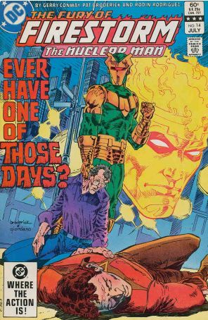 The Fury of Firestorm 14 published by DC with cover art by Pat Broderick
