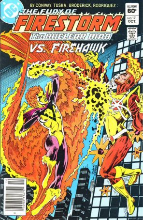The Fury of Firestorm 17 (Newsstand) published by DC with cover art by Pat Broderick