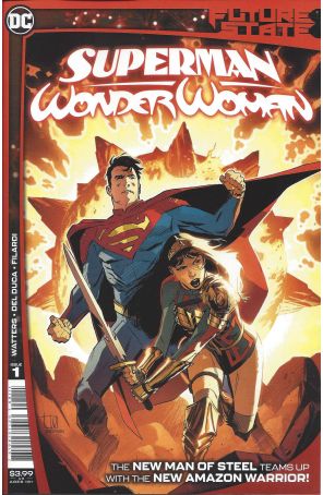 Future State: Superman/Wonder Woman 1 published by DC with cover art by Lee Weeks and Brad Anderson