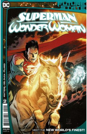 Future State: Superman/Wonder Woman 2 published by DC with cover art by Lee Weeks and Brad Anderson