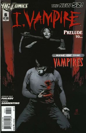 I, Vampire 6 published by DC with cover art by Andrea Sorrentino
