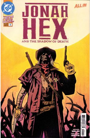 Jonah Hex and the Shadow of Death 1A published by DC with cover art by Michael Walsh