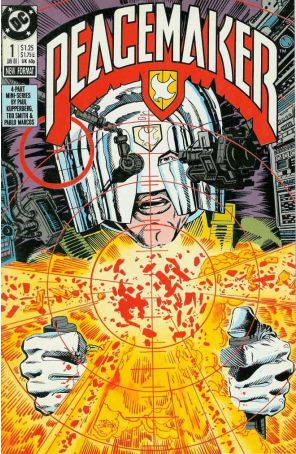 Peacemaker (Mini-Series) 1 published by DC with cover art by Tod Smith