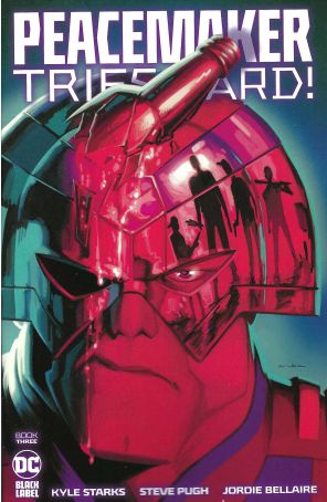 Peacemaker Tries Hard! 3A published by DC with cover art by Kris Anka