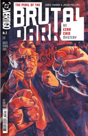 Peril of the Brutal Dark: An Ezra Cain Mystery 3A published by Vertigo with cover art by Jacob Phillips