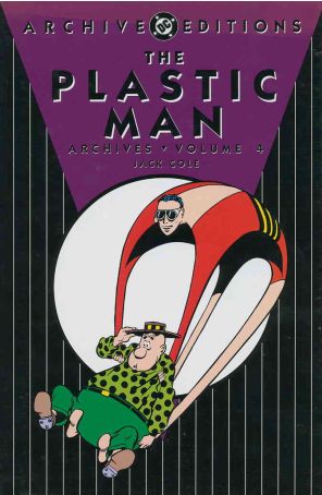 Plastic Man Archives HC 4 published by DC with cover art by Jack Cole