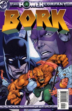 Power Company: Bork 1 published by DC with cover art by Tom Grummett