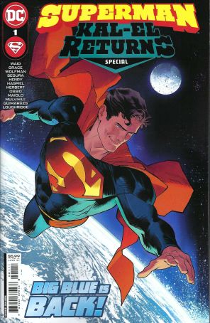 Superman: Kal-El Returns Special 1 published by DC with cover art by Dan Mora