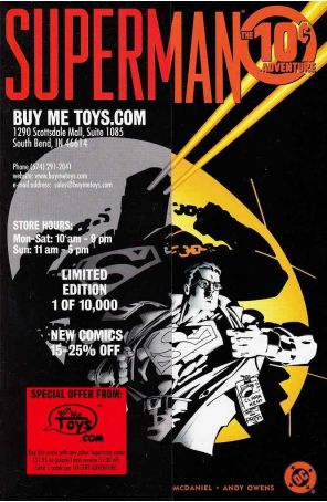 Superman: The 10-Cent Adventure 1A published by DC with cover art by Scott McDaniel