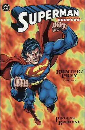 Superman/Doomsday: Hunter/Prey 1 published by DC with cover art by Dan Jurgens
