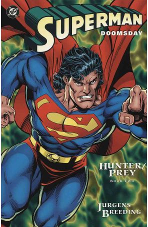 Superman/Doomsday: Hunter/Prey 2 published by DC with cover art by Dan Jurgens