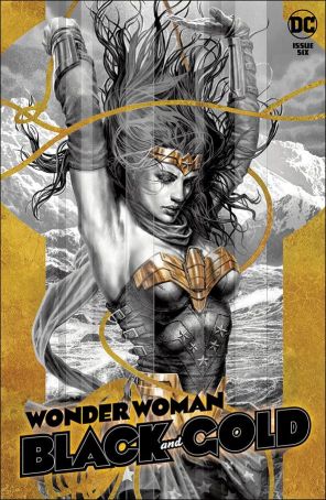 Wonder Woman: Black And Gold 6 published by DC with cover art by Lee Bermejo