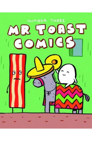 Mr. Toast Comics 3 published by DKE with cover art by Todd Webb
