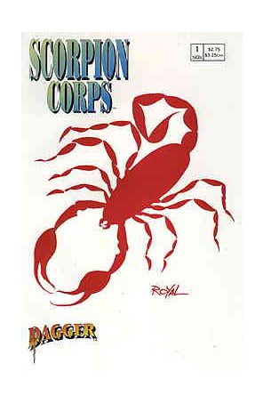 Scorpion Corps 1 published by Dagger with cover art by Jim Royal