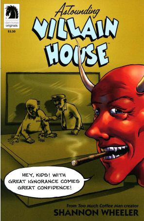 Astounding Villain House 1 published by Dark Horse with cover art by Shannon Wheeler