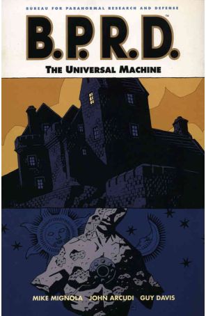 B.P.R.D.: The Universal Machine TPB 1 published by Dark Horse with cover art by Mike Mignola