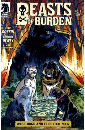 Beasts of Burden: Wise Dogs and Eldritch Men 1 published by Dark Horse with cover art by Benjamin
