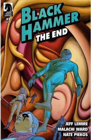 Black Hammer The End 3A published by Dark Horse with cover art by Malachi Ward