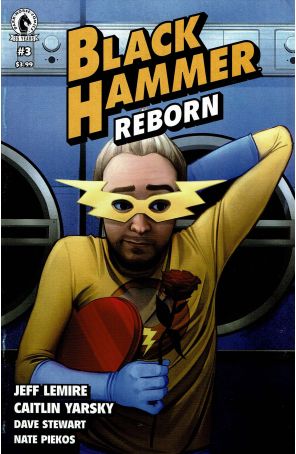 Black Hammer: Reborn 3A published by Dark Horse with cover art by Caitlin Yarsky