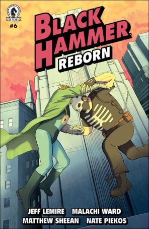 Black Hammer: Reborn 6B published by Dark Horse with cover art by Malachi Ward and Matt Sheean