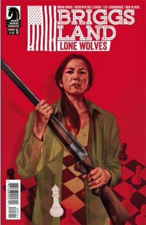 Briggs Land: Lone Wolves 5A published by Dark Horse with cover art by Ben Oliver
