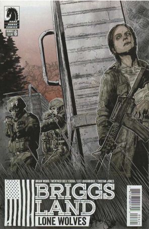 Briggs Land: Lone Wolves 6A published by Dark Horse with cover art by Tristan Jones