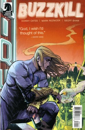 Buzzkill 1 published by Dark Horse with cover art by Geoff Shaw