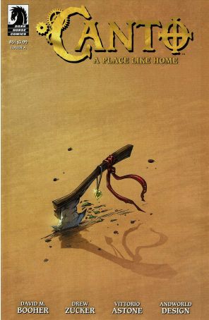 Canto: A Place Like Home 6A published by Dark Horse with cover art by Drew Zucker