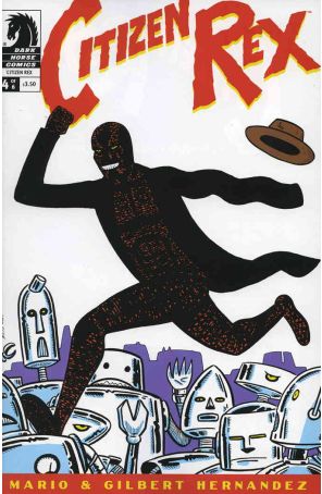 Citizen Rex 4 published by Dark Horse with cover art by Gilbert Hernandez