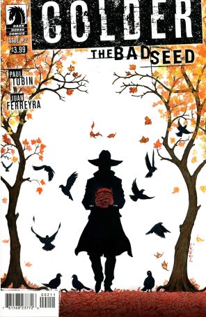 Colder: The Bad Seed 2 published by Dark Horse with cover art by Juan Ferreyra