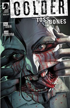 Colder: Toss The Bones 1 published by Dark Horse with cover art by Juan Ferreyra