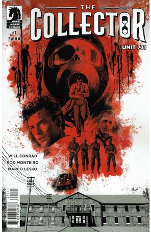 Collector: Unit 731 1 published by Dark Horse with cover art by Will Conrad