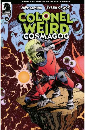 Colonel Weird: Cosmagog 3B published by Dark Horse with cover art by John McCrea