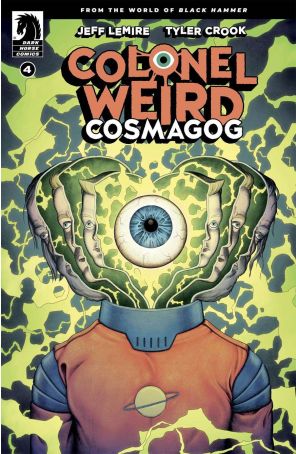 Colonel Weird: Cosmagog 4B published by Dark Horse with cover art by Malachi Ward