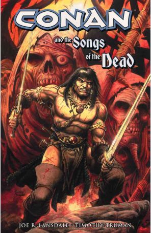 Conan and the Songs of the Dead TPB 1 published by Dark Horse with cover art by Timothy Truman