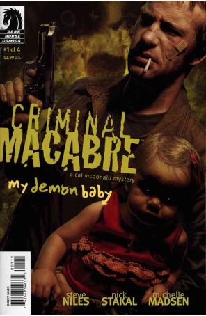 Criminal Macabre: My Demon Baby 1 published by Dark Horse with cover art by Tim Bradstreet