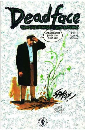 Deadface: Doing the Islands with Bacchus 2 published by Dark Horse with cover art by Eddie Campbell