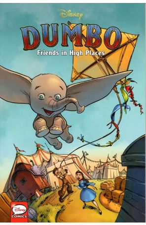 Disney Dumbo: Friends in High Places 1 published by Dark Horse with cover art by Giovanni Rigano