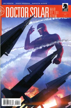Doctor Solar, Man of the Atom (2nd Series) 6 published by Dark Horse with cover art by Michael Komarck