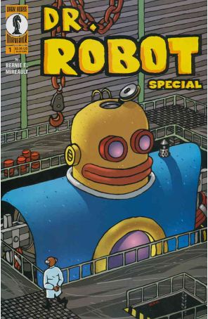 Dr. Robot Special 1 published by Dark Horse with cover art by Bernie Mireault