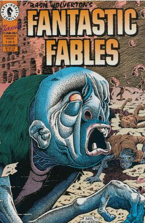 Fantastic Fables (Basil Wolverton's) 1 published by Dark Horse with cover art by Basil Wolverton